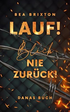 Lauf! Blick nie zurück!