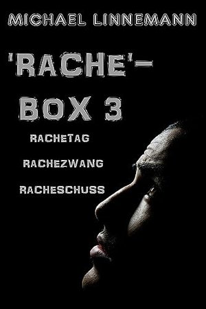 Rache-Box 3: Rachetag, Rachezwang und Racheschuss