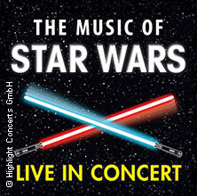 The Music of Star Wars - Live in Concert - Wiesbaden - Kurhaus Wiesbaden, Friedrich-von-Thiersch-Saal - 27.03.2026: Tickets kaufen