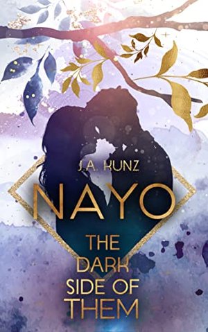Nayo – The Dark Side of Them: Eine Young Adult Romance (Nayo – Die Dark Side-Reihe 4)