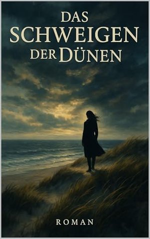 Das Schweigen der Dünen