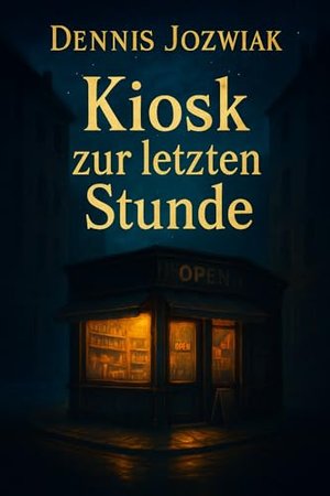 Kiosk zur letzten Stunde (Zwischen Tür und Zeit 1)