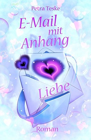 E-Mail mit Anhang Liebe: Roman (Hearts fall in love 1)