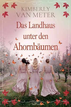 Das Landhaus unter den Ahornbäumen