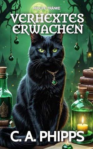 Verhextes Erwachen : Midlife-Tränke