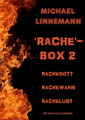 Rache-Box 2: Rachegott, Rachewahn und Rachelust