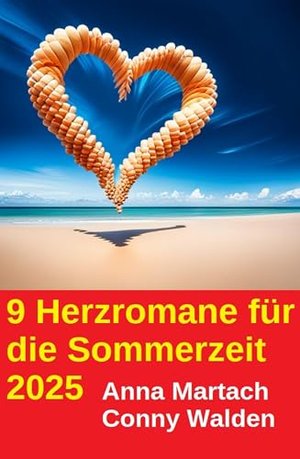 9 Herzromane für die Sommerzeit 2025