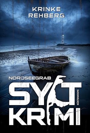 SYLTKRIMI Nordseegrab - Küstenkrimi: Nordseekrimi