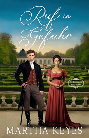 Ruf in Gefahr (Eine Chronik der Missgeschicke 1)