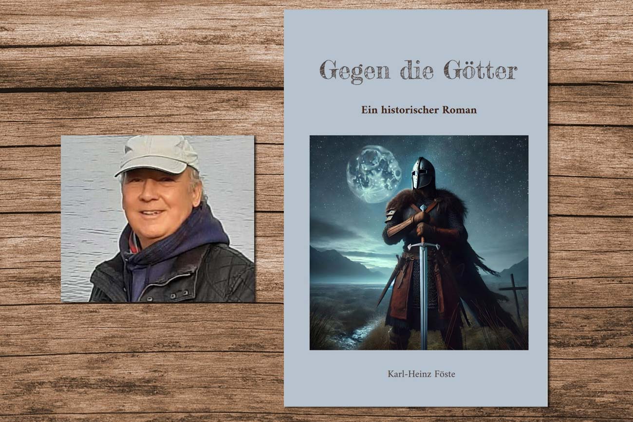 Am 04.07.2025 erscheint der Roman `Gegen die Götter‘ von Karl-Heinz Föste im Buchhandel