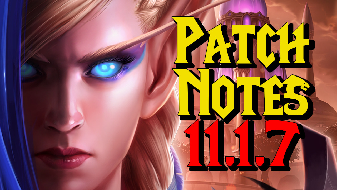 Patchnotes für Patch 11.1.7 – Alles zur neuen Kampagne und Klassen-Änderungen