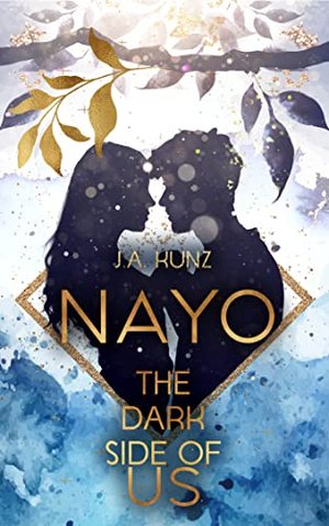 Nayo – The Dark Side of Us: Die Fortsetzung der romantischen YA-Reihe mit jeder Menge Romantik, Span