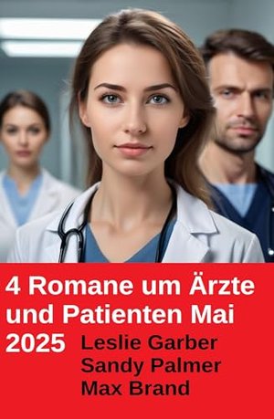 4 Romane um Ärzte und Patienten Mai 2025