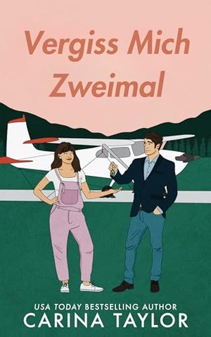 Vergiss Mich Zweimal (Im Krieg und in der Liebe 1)