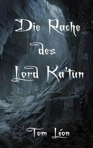Die Rache des Lord Ka'tun