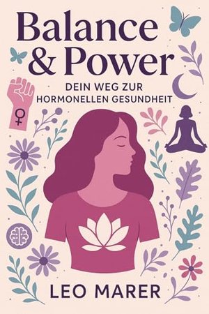 Balance & Power – Dein Weg zur hormonellen Gesundheit