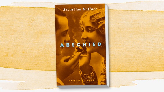 Cover Sebastian Haffner: "Abschied“ © Hanser 