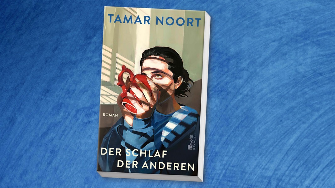 NDR Buch des Monats Juni: "Der Schlaf der Anderen" von Tamar Noort | NDR.de - Kultur - Buch