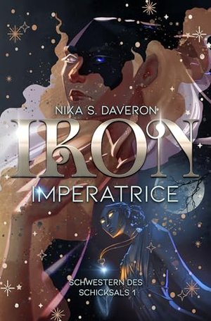 Iron Imperatrice: Schwestern des Schicksals