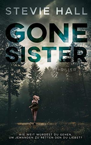 Gone Sister: Thriller