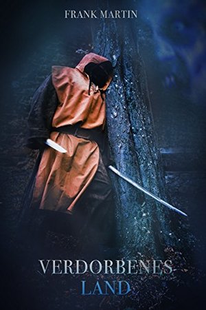 Verdorbenes Land: Zombie - Thriller (Die blaue Auferstehung 2)