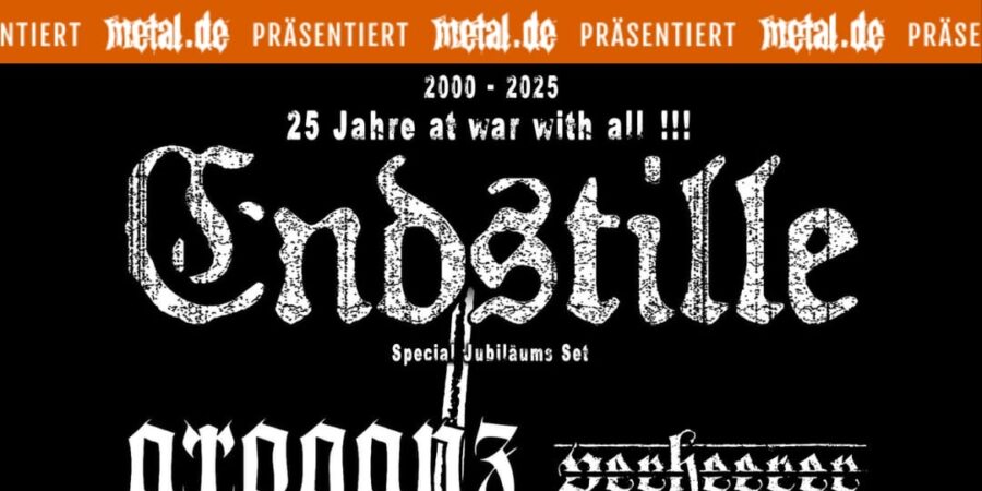 Endstille – 25 Jahre At War With All! • metal.de