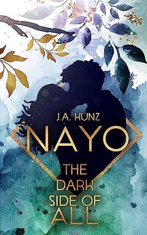 Nayo – The Dark Side of All: Das Finale der Young Adult romantischen Dystopie (Nayo – Die Dark Side-
