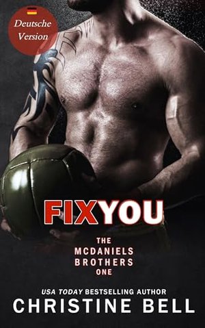 Fix You: Dich retten (The McDaniels Brothers 1)