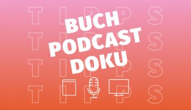 Ein Buch. Eine Doku. Ein Podcast #19