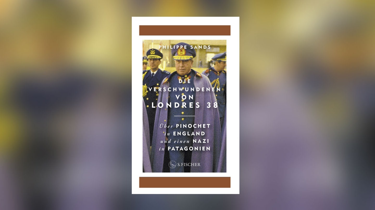Walther Rauff in Chile: Philippe Sands "Die Verschwundenen von Londres 38"