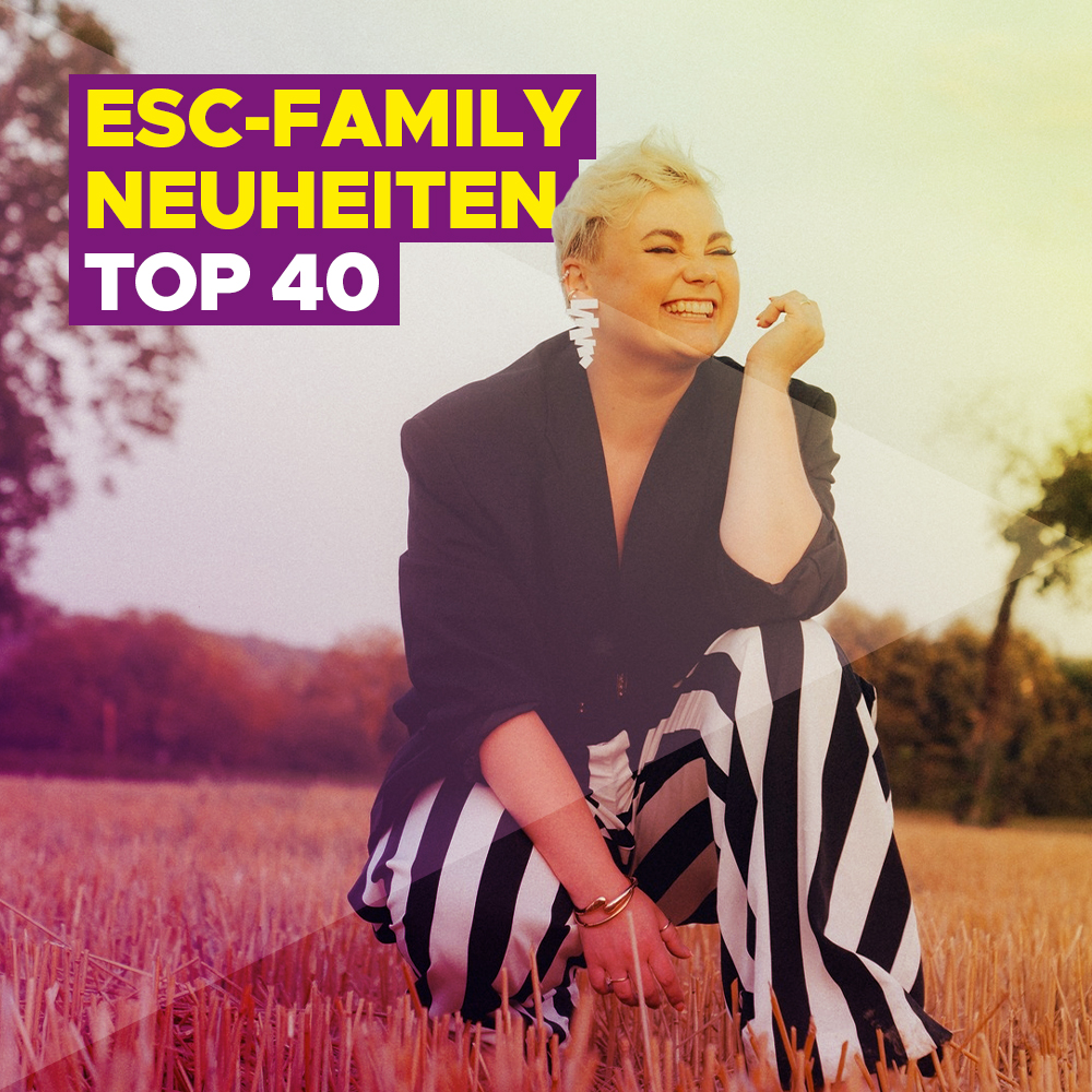 ESC-Family Neuheiten TOP 40: Ein knappes Rennen um die Spitze - Neues von ela., Loreen, Little Big und Brunette