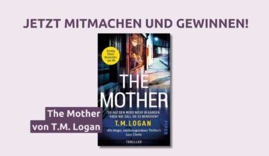 Jetzt den Thriller von T.M. Logan gewinnen