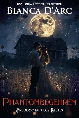 Bruderschaft des Blutes: Phantombegehren