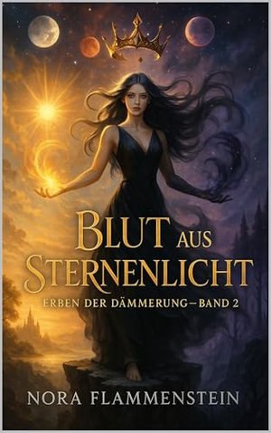 BLUT AUS STERNENLICHT (Erben der Dämmerung 2)