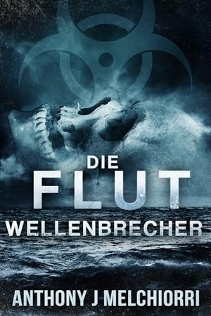 Die Flut: Wellenbrecher