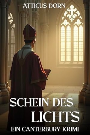 Schein des Lichts: Ein Canterbury Krimi