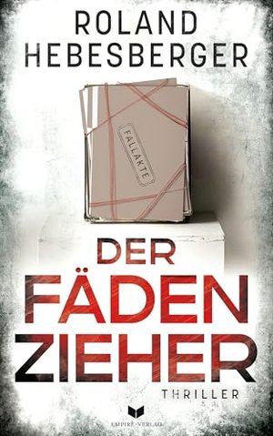 Der Fädenzieher: Temporeich und voller Twists und Wendungen (Seifert und Theurer - Thriller 3)