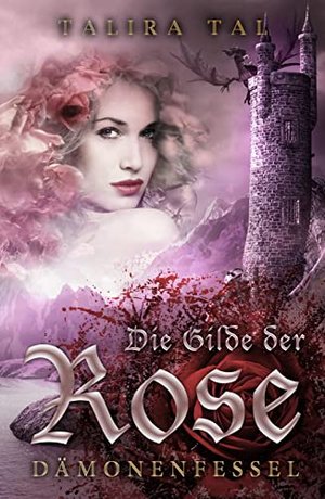 Die Gilde der Rose: Dämonenfessel