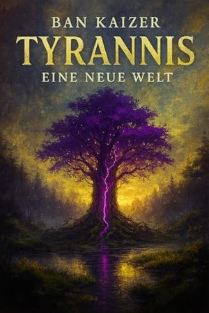 Eine neue Welt (Tyrannis 1)