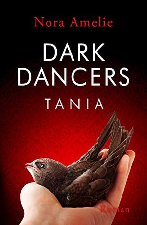 Dark Dancers – Tania (Hawks Geschichte 3)