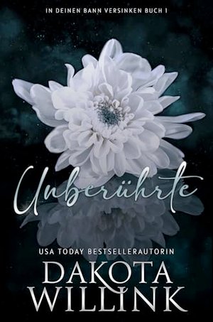 Die Unberührte (In Deinen Bann Versinken 1)