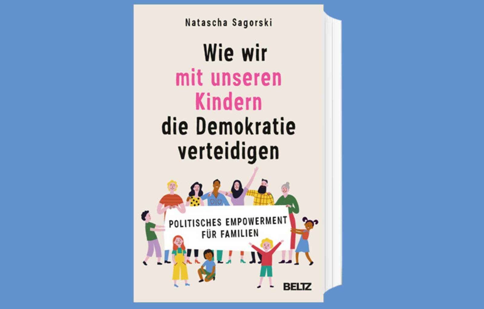 Das Cover zum Buch „Wie wir mit unseren Kindern die Demokratie verteidigen“