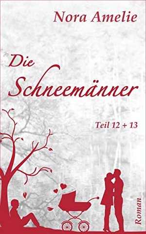 Die Schneemänner. Teil 12 + 13 (Schneemänner-Reihe 6)
