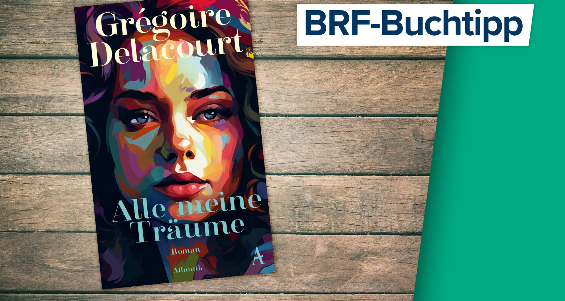 Grégoire Delacourt: Alle meine Träume