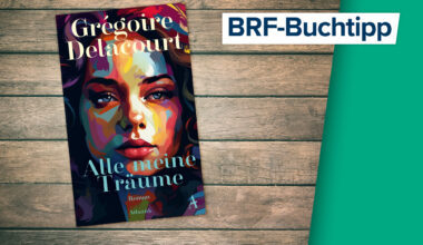 Grégoire Delacourt: Alle meine Träume