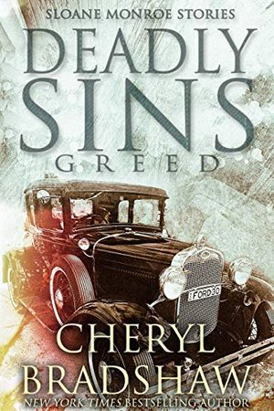 Deadly Sins: Greed (Sloane Monroe Stories Serie 4)