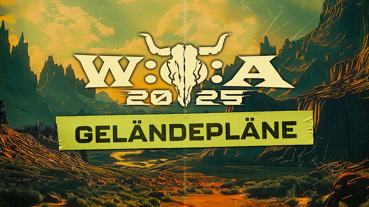 W:O:A 2025 - Die Geländepläne sind da!