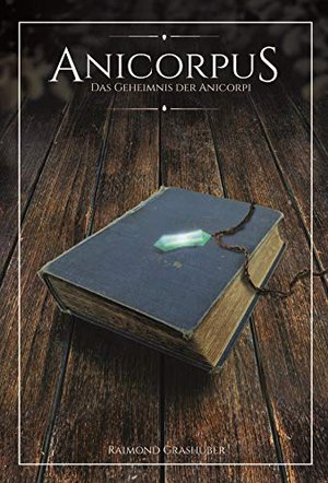 Anicorpus: Das Geheimnis der Anicorpi