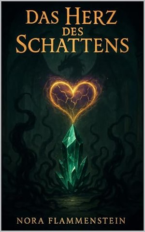 Das Herz des Schattens (Die Chroniken von Schatten und Gold 3)
