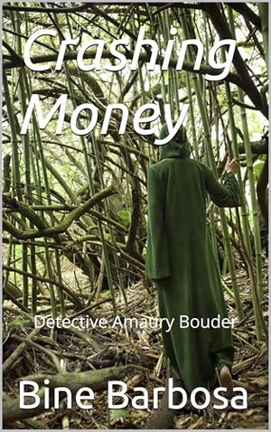 Crashing Money: Detective Amaury Bouder